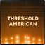 Threshold American