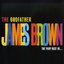The Godfather - The Very Best of James Brown