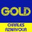 Gold - Charles Aznavour