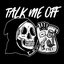 Talk Me Off EP