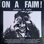 On A Faim! Anarchy & Musik
