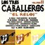 Los Tres Caballeros - Serenata de Amor