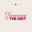 Dancing in the Dirt