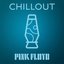 Pink Floyd - Chillout