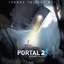 Portal 2: Songs to Test By - Volume 1