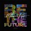 Be the Future - Single