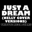 Just a Dream (Nelly Cover Versions)