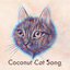 Coconut Cat Song - Single