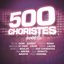 500 Choristes Volume 2