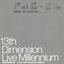 13th Dimension "Live Millennium"