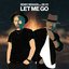 Let Me Go - Single