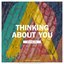 Thinking About You (Festival Mix)