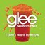 I Don't Want To Know (Glee Cast Version) - Single