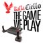 The Game we Play