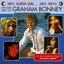 Hey, Super Girl ... Hey, Hey!! The Very Best Of Graham Bonney