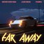 Far Away - Single