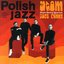 Atom Goes Funky (Polish Jazz, Vol. 91)