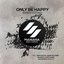 Only Be Happy - EP