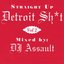 Straight Up Detroit Sh*t Vol 2
