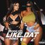 Like Dat Remix (feat. JT) - Single