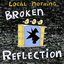 broken reflection