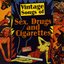 Vintage Songs Of Sex, Drugs & Cigarettes