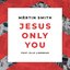 Jesus Only You (Live)