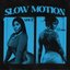 Slow Motion (feat. Lavbbe)