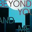 Beyond You and Me (feat. Dillon)