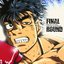 「はじめの一歩」オリジナル・サウンドトラック Final Round = Hajime No Ippo Original Soundtrack Final Round