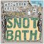 Snot Bath!