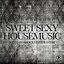 Sweet Sexy Housemusic Presented By Brockman & Basti M