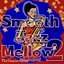 Smooth Jazz Mellow 2