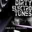 Dirty Electro Tunes