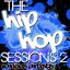 The Hip Hop Sessions 2