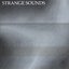 Strange Sounds Vol. 1