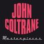 John Coltrane Masterpieces (Genius of Jazz)