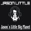 Jason's Little Big Planet