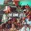 Live Some Life (feat. Ding Dong) - Single