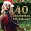 40 Christmas Pop Ballads