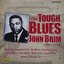 The Tough Blues Of John Brim 1950 - 1956