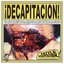 ¡Decapitacion!