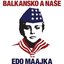 Balkansko a nase