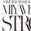 SAMURAI SESSION WORLD SERIES Vol.1 MIYAVI VS KREVA STRONG