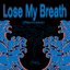 Lose My Breath (Remixes)