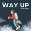 WAY UP