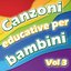 Canzoni educative per bambini, Vol. 3 (Le canzoni che i bambini cantano a scuola)