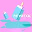 Ice Cream. - Single