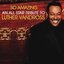 So Amazing: An All-Star Tribute To Luther Vandross