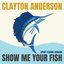 Show Me Your Fish (Sport Fishing Version)